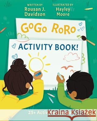 GoGo RoRo Activity Book Rousan J Davidson Hayley Moore  9781733098052 Davish Publishing, LLC - książka