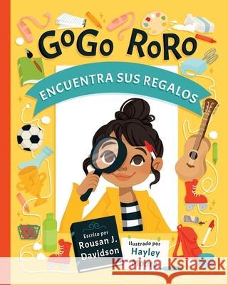 GoGo RoRo encuentra sus regalos Rousan J. Davidson Hayley Moore 9781733098014 Davish Publishing, LLC - książka