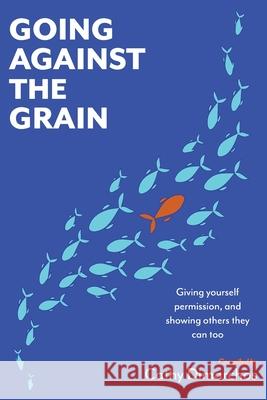 Going Against the Grain Cathy Dimarchos 9780645331943 Kmd Books - książka