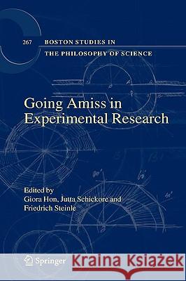 Going Amiss in Experimental Research Giora Hon Jutta Schickore Friedrich Steinle 9781402088926 Springer - książka