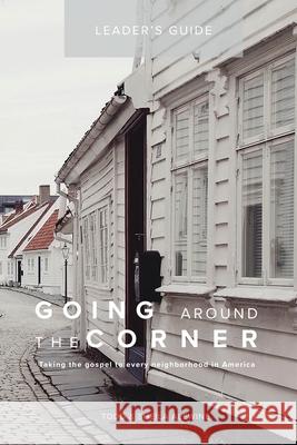 Going Around The Corner Small Group Leader Guide Sheila K. Alewine 9780999131824 Around the Corner Ministries - książka