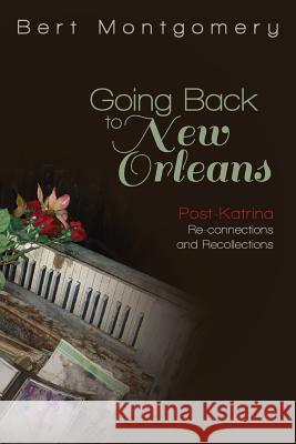 Going Back to New Orleans Bert Montgomery 9781938514364 Nurturing Faith Inc. - książka