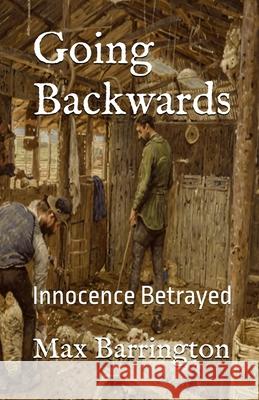 Going Backwards Max Barrington 9781764128919 Etteleah Books - Cairns, Australia - książka