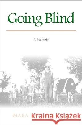 Going Blind: A Memoir Mara Faulkner 9781438426686 State University of New York Press - książka