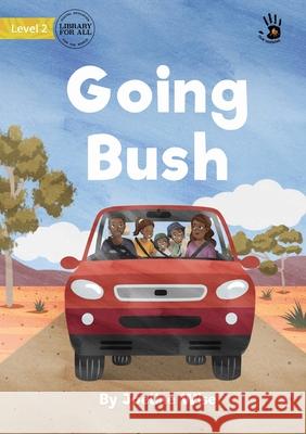 Going Bush - Our Yarning Joeline Wise, Clarice Masajo 9781922763495 Library for All - książka