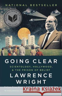Going Clear: Scientology, Hollywood, and the Prison of Belief Lawrence Wright 9780307745309 Vintage Books - książka