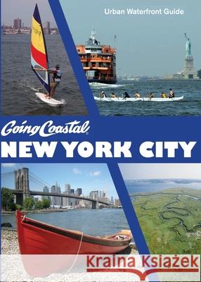 Going Coastal New York City Barbara L Zhennya Slootskin 9780972980326 Going Coastal Productions - książka