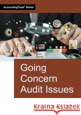 Going Concern Audit Issues Steven M. Bragg 9781642213072 Accountingtools, Inc. - książka