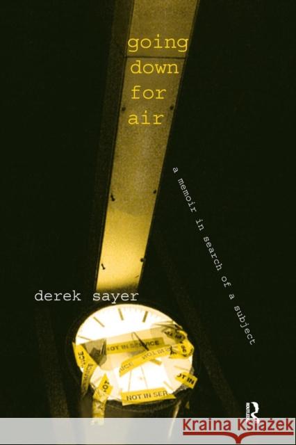 Going Down for Air: A Memoir in Search of a Subject Derek Sayer Charles Lemert 9781594510410 Paradigm Publishers - książka