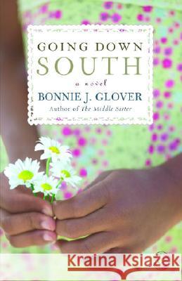 Going Down South Bonnie Glover 9780345480910 One World - książka