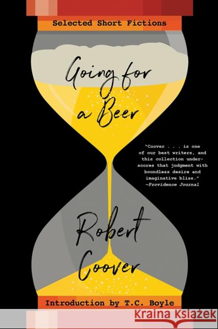 Going For a Beer: Selected Short Fictions Robert Coover 9780393356649 W. W. Norton & Company - książka