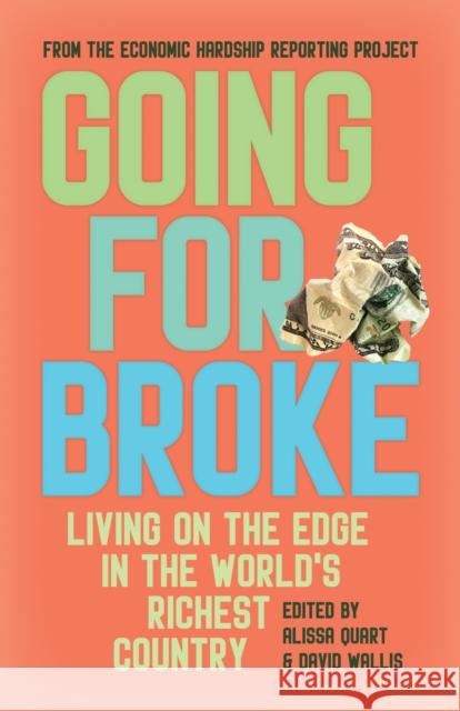 Going for Broke: Living on the Edge in the World’s Richest Country  9781642599657 Haymarket Books - książka