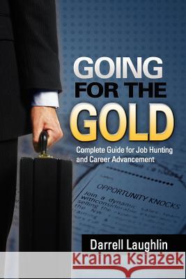 Going For The Gold Darrell Laughlin 9781420863987 Authorhouse - książka