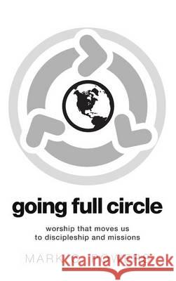 Going Full Circle Mark C Powers 9781498267342 Resource Publications (CA) - książka