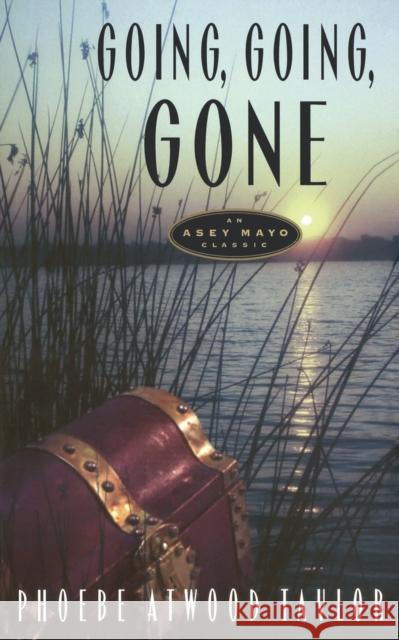 Going, Going, Gone: An Asey Mayo Cape Cod Mystery Phoebe Atwood Taylor 9780881501728 Countryman Press - książka