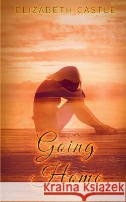 Going Home Elizabeth Castle 9781967731039 In the Air Publishing - książka