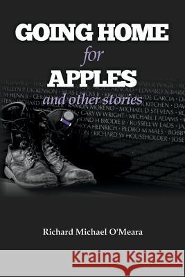 Going Home for Apples and Other Stories Richard Michael O'Meara 9781508920496 Createspace - książka