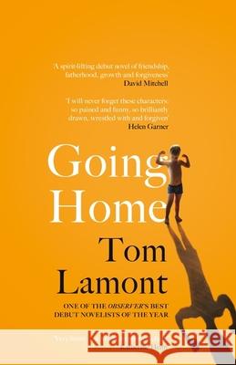 Going Home: One of the Observer's Debut Novels of 2024 Tom Lamont 9781399727495 Hodder & Stoughton - książka