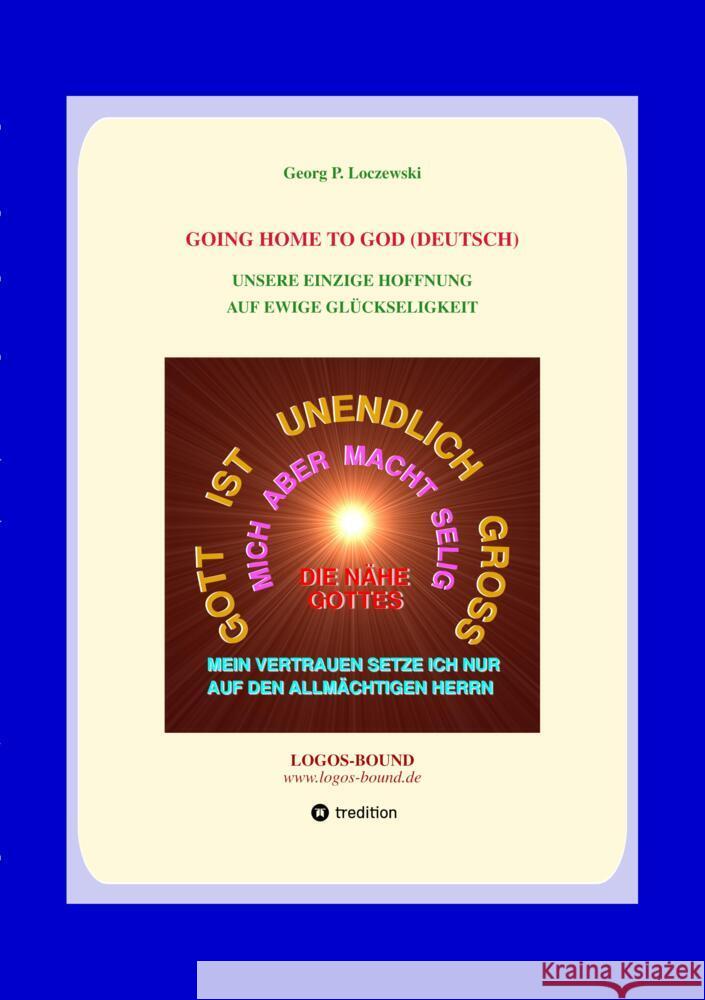 GOING HOME TO GOD (Deutsch) Loczewski, Georg P. 9783384568632 tredition - książka