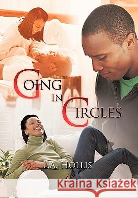 Going in Circles A Hollis L a Hollis, L a Hollis 9781450226844 iUniverse - książka