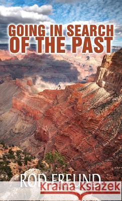 Going in Search of the Past Freund Rod 9781925680683 Ocean Reeve Publishing - książka