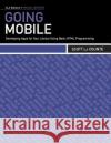 Going Mobile : Developing Apps for Your Library Using Basic HTML Programming Scott La Counte   9780838911297 ALA Editions