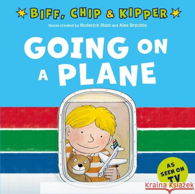 Going on a Plane (First Experiences with Biff, Chip & Kipper) RODERICK HUNT 9780192785442 Oxford University Press - książka