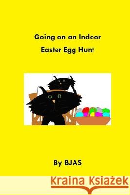 Going on an Indoor Easter Egg Hunt Addy BJAS Addy 9798725601299 Independently published - książka
