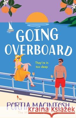 Going Overboard Portia Macintosh 9781804267592 Boldwood Books Ltd - książka