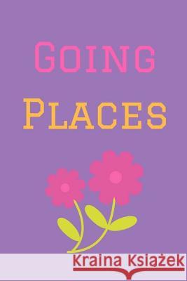 Going Places Pen It Journals 9781725584594 Createspace Independent Publishing Platform - książka