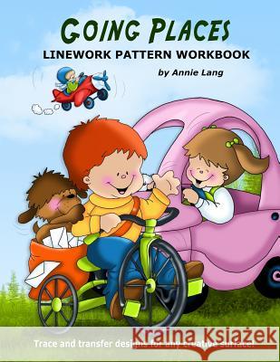 Going Places: Linework Pattern Workbook Annie Lang Annie Lang 9781512173291 Createspace - książka