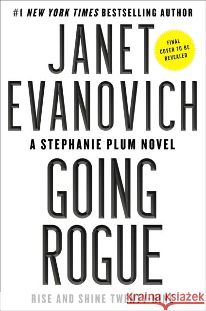 Going Rogue: Rise and Shine Twenty-Nine Evanovich, Janet 9781668003053 Atria Books - książka