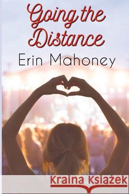 Going the Distance Erin Mahoney 9781329059054 Lulu.com - książka