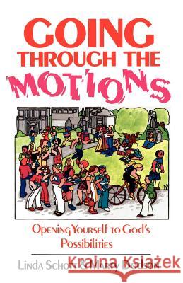 Going Through the Motions Linda Schott Marty Dodson 9780892253128 Gospel Advocate Company - książka