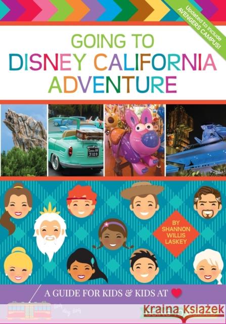 Going To Disney California Adventure: A Guide for Kids & Kids at Heart Shannon Willis Laskey   9780999572139 Orchard Hill Press - książka