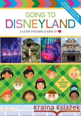 Going to Disneyland: A Guide for Kids & Kids at Heart Shannon Willis Laskey 9780999572160 Orchard Hill Press - książka
