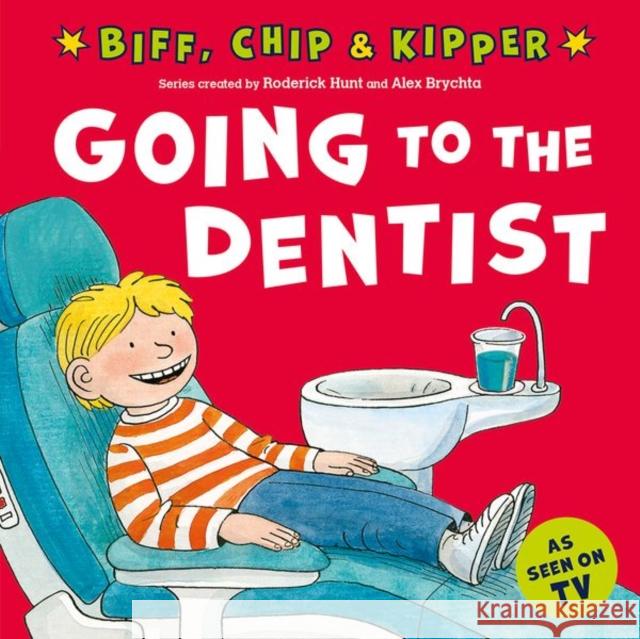 Going to the Dentist (First Experiences with Biff, Chip & Kipper) RODERICK HUNT 9780192785473 Oxford University Press - książka