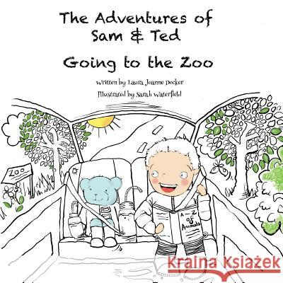 Going to the Zoo Laura Joanne Docker Sarah Waterfield 9781523956845 Createspace Independent Publishing Platform - książka