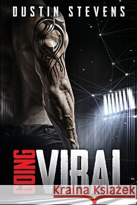 Going Viral: A Thriller Dustin Stevens 9798647987013 Independently Published - książka