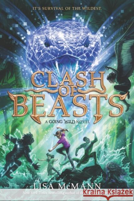 Going Wild: Clash of Beasts McMann, Lisa 9780062337214 HarperCollins - książka