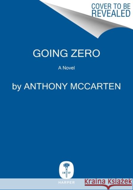 Going Zero Anthony McCarten 9780063227071 HarperCollins - książka
