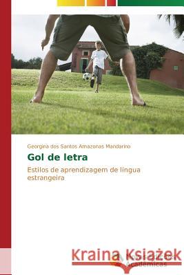 Gol de letra Mandarino Georgina Dos Santos Amazonas 9783639693751 Novas Edicoes Academicas - książka
