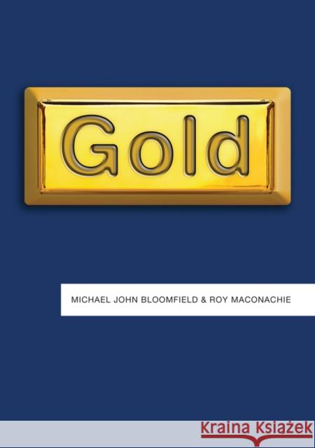 Gold Michael John Bloomfield Roy Maconachie 9781509534104 Polity Press - książka