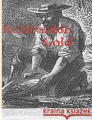Gold Friedrich Gerstcker 9783837044119 Bod - książka