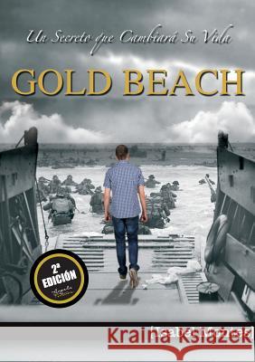 Gold Beach: Un secreto que cambiará su vida Montes, Isabel 9788494378508 Angels Fortune [editions] - książka