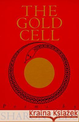 Gold Cell Sharon Olds Alice Quinn 9780394747705 Alfred A. Knopf - książka