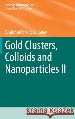 Gold Clusters, Colloids and Nanoparticles II D. Michael P. Mingos 9783319078441 Springer - książka