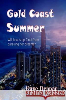 Gold Coast Summer Kaye Dennan 9781494709808 Createspace - książka