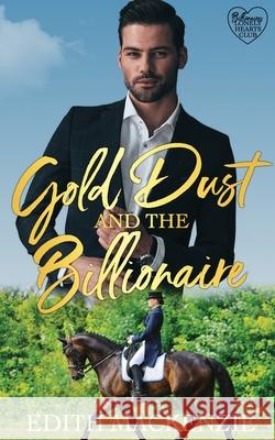 Gold Dust and the Billionaire Edith MacKenzie 9780645075762 Lani Small - książka