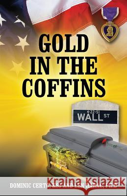 Gold in the Coffins Dominic Certo Ksj Len Harac Phd Len Harac Phd 9780578155166 Harmita Press - książka